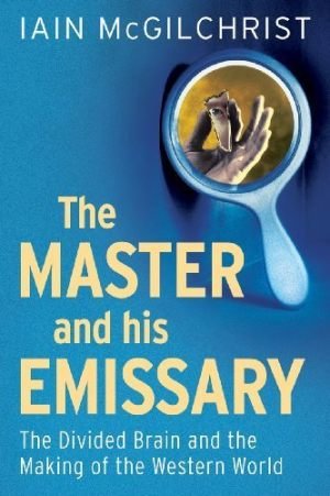 The-Master-His-Emissary-–-Iain-McGilchrist